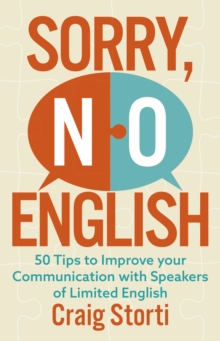 Image for Sorry no English  : 50 tips for communicating with speakers of limited English