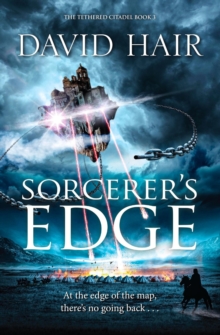 Sorcerer’s Edge: The Tethered Citadel Book 3