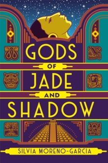 Image for Gods of jade and shadow