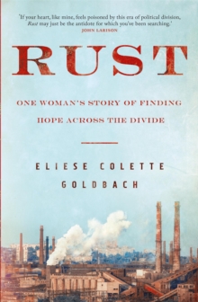Image for Rust  : one woman's story of finding hope across the divide