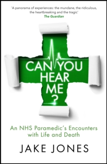 Image for Can you hear me?  : a paramedic's encounters with life and death