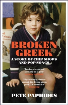 Image for Broken Greek : A Story of Chip Shops and Pop Songs