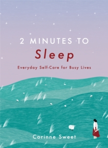 Image for 2 minutes to sleep  : everyday self-care for a better night's rest