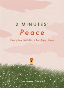 Image for 2 minutes' peace  : everyday self-care for busy lives