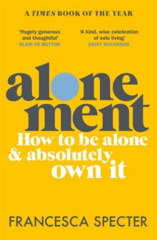 Image for Alonement  : how to be alone & absolutely own it