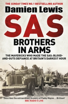 Image for SAS brothers in arms  : Churchill's desperadoes - blood-and-guts defiance at Britain's darkest hour