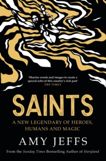 Image for Saints : A new legendary of heroes, humans and magic