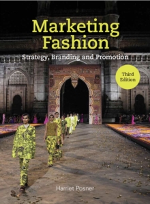 Image for Marketing Fashion Third Edition : Strategy, Branding and Promotion