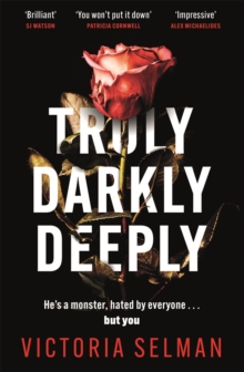 Truly, Darkly, Deeply: the gripping thriller with a shocking twist