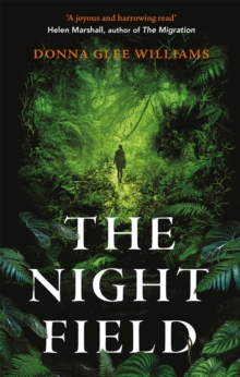 The Night Field: A magnificent and moving ecological fable