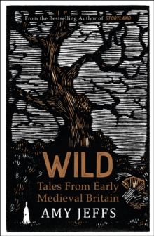 Image for Wild  : tales from early medieval Britain