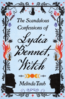 Scandalous Confessions of Lydia Bennet, Witch
