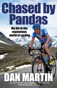 Image for Chased by pandas  : my life in the mysterious world of cycling