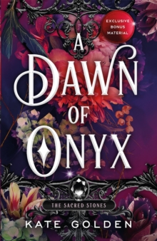 A Dawn of Onyx: An addictive enemies-to-lovers fantasy romance (The Sacred Stones, Book 1)