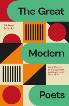 Image for The great modern poets  : an anthology of the best poets and poetry since 1900