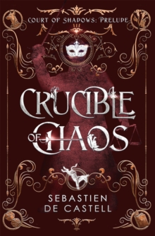 Image for The crucible of chaos