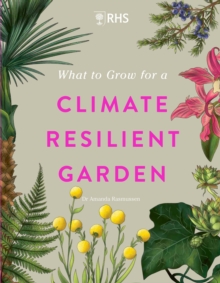 Image for RHS What to Grow for a Climate Resilient Garden