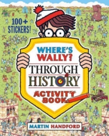 Image for Where's Wally? Through History : Activity Book