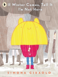 If Winter Comes, Tell It I’m Not Here