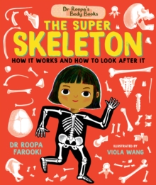 Image for Dr Roopa's Body Books: The Super Skeleton