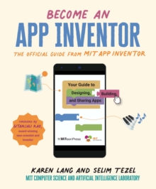 Image for Become an app inventor  : the official guide from MIT app inventor