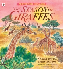 Image for Protecting the Planet: The Season of Giraffes