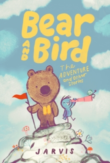 Image for Bear and Bird: The Adventure and Other Stories