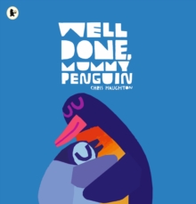 Image for Well Done, Mummy Penguin