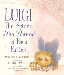 Image for Luigi, the Spider Who Wanted to Be a Kitten