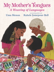 Image for My mother's tongues  : a weaving of languages