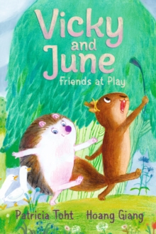 Vicky and June: Friends at Play - Toht, Patricia