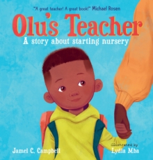 Image for Olu's teacher  : a story about starting nursery