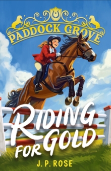 Image for Paddock Grove: Riding for Gold