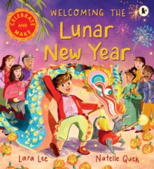 Welcoming the Lunar New Year - Lee, Lara