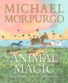 Image for Animal Magic: Four Stories of the Great Outdoors
