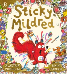 Sticky Mildred - Chisholm, Alastair