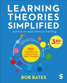 Image for Learning theories simplified: ... and how to apply them to teaching 130+ theories and models from great thinkers...