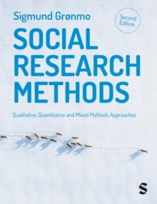 Image for Social research methods  : qualitative, quantitative and mixed methods approaches