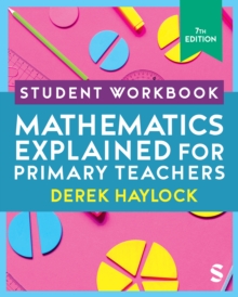 Image for Mathematics explained for primary teachers: Student workbook