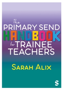 Image for The Primary SEND Handbook for Trainee Teachers