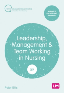 Image for Leadership, Management and Team Working in Nursing