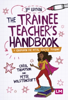 Image for The trainee teacher's handbook: a companion for initial teacher training