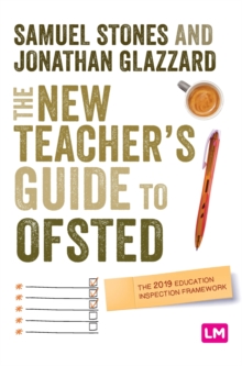 Image for The new teacher's guide to OFSTED  : the 2019 Education Inspection Framework