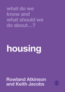 Image for What Do We Know and What Should We Do About Housing?