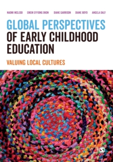 Global Perspectives of Early Childhood Education: Valuing Local Cultures