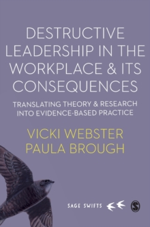 Image for Destructive leadership in the workplace and its consequences  : translating theory and research into evidence-based practice