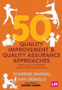 Image for 50 quality improvement and quality assurance approaches  : simple, easy and effective ways to improve performance