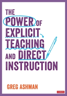 The Power of Explicit Teaching and Direct Instruction