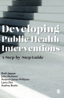 Developing Public Health Interventions: A Step-by-Step Guide