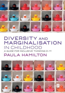 Diversity and Marginalisation in Childhood: A Guide for Inclusive Thinking 0-11